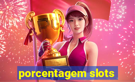 porcentagem slots